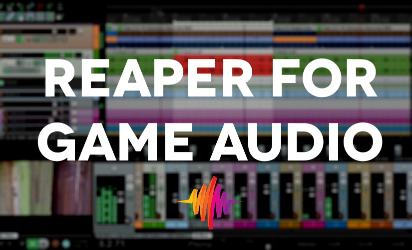 Getting started with REAPER for game audio